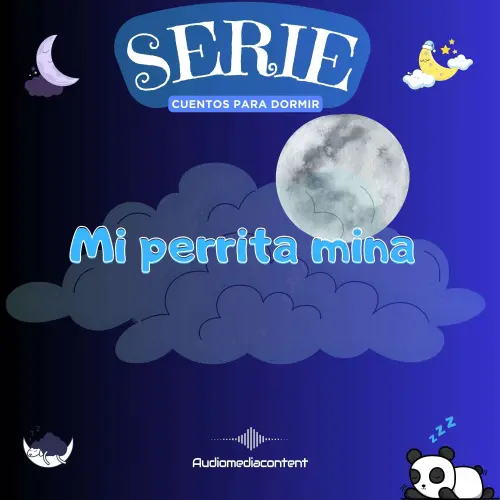 Cover von Guillermo Delgado - Cuentos para dormir - Cuento 12 - Mi perrita mina