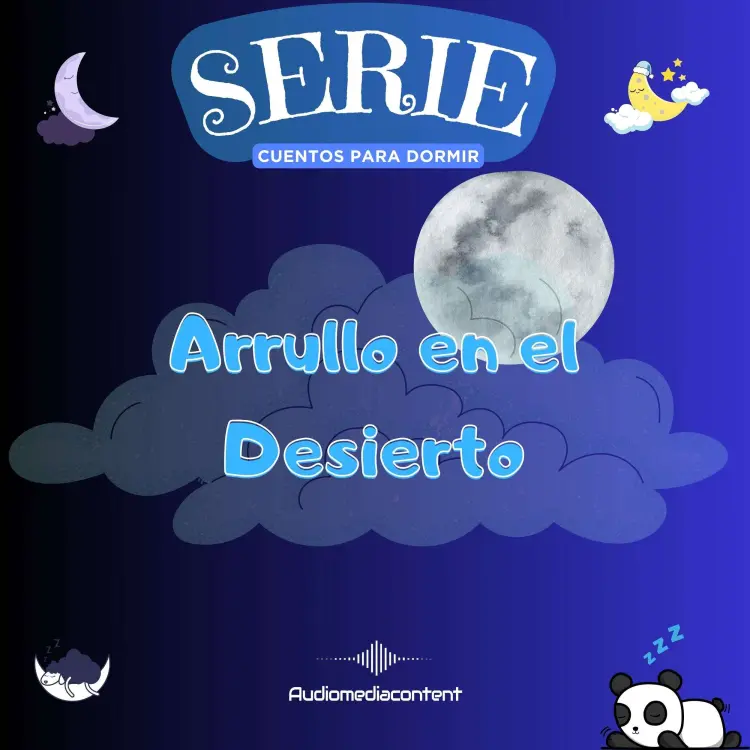 Cover von Guillermo Delgado - Cuentos para dormir - Cuento 13 - Arrullo en el desierto