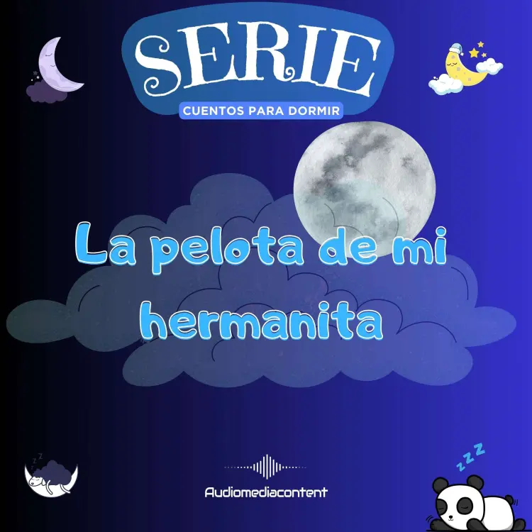 Cover von Guillermo Delgado - Cuentos para dormir - Cuento 31 - La pelota de mi hermanita