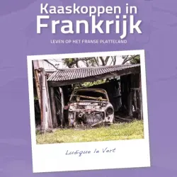 Cover - Ludique le Vert - Kaaskoppen in Frankrijk - Leven op het Franse platteland