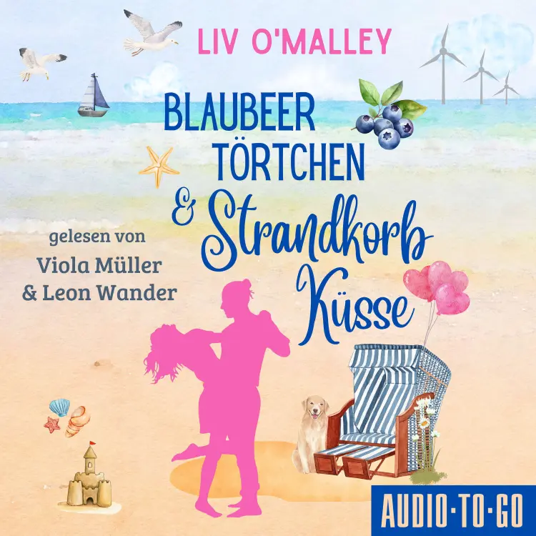 Cover von Liv O´Malley - Blaubeertörtchen und Strandkorbküsse