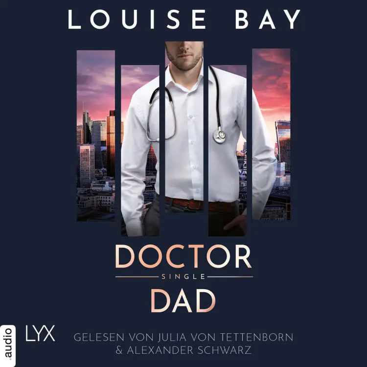 Cover von Louise Bay - Doctor-Reihe - Teil 5 - Doctor Single Dad