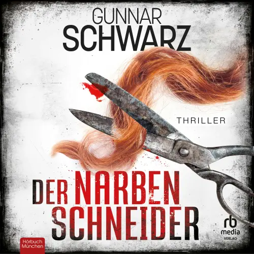 Cover von Gunnar Schwarz - Kurz & Schünemann - Thriller - Band 2 - Der Narbenschneider