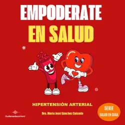 Cover - María José Sánchez Caicedo - Empoderate en Salud - Hipertensión Arterial