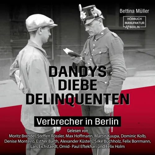 Cover von Bettina Müller - Dandys, Diebe, Delinquenten - Verbrecher in Berlin