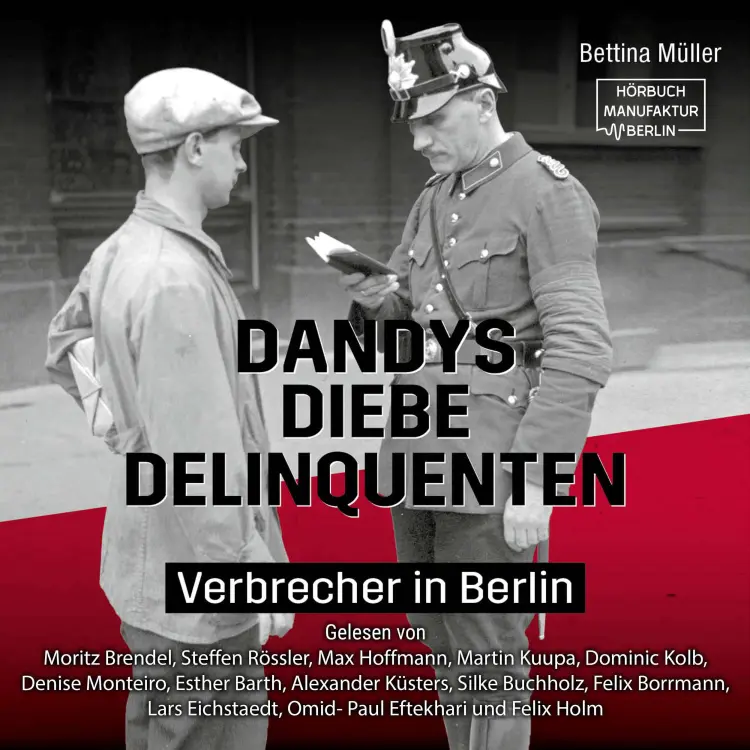 Cover von Bettina Müller - Dandys, Diebe, Delinquenten - Verbrecher in Berlin