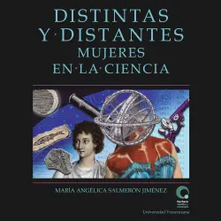 Cover - María Angélica Salmerón Jiménez - Distintas y distantes - Mujeres en la ciencia