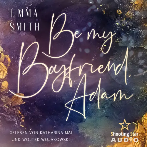 Cover von Emma Smith - Be mine - Band 2 - Be my Boyfriend, Adam