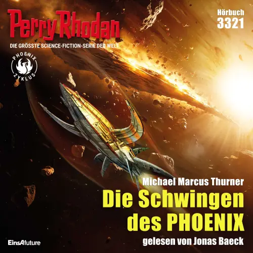 Cover von Michael Marcus Thurner - Perry Rhodan - Erstauflage 3321 - Die Schwingen des PHOENIX