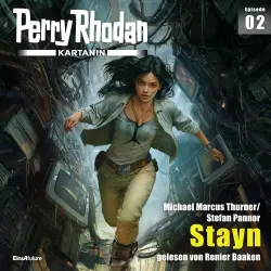 Cover - Michael Marcus Thurner - Perry Rhodan - Kartanin 2 - Stayn