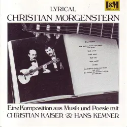 Cover - Christian Morgenstern - Christian Morgenstern - Eine Komposition aus Musik und Poesie mit Christian Kaiser und Hans Kemner
