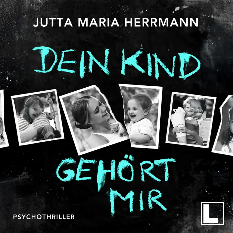 Cover von Jutta Maria Herrmann - Dein Kind gehört mir