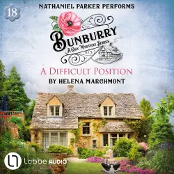 Cover - Helena Marchmont - A Difficult Position - Bunburry - A Cosy Mystery Series, Episode 18