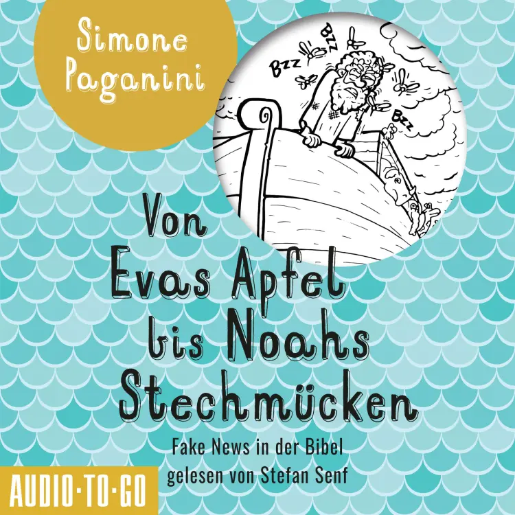 Cover von Simone Paganini - Von Evas Apfel bis Noahs Stechmücken - Fake News in der Bibel