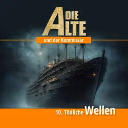 Cover - Die Alte und der Kommissar - Folge 10 - Tödliche Wellen