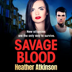 Cover - Heather Atkinson - Savage Blood - The Savage Sisters Series, Book 5