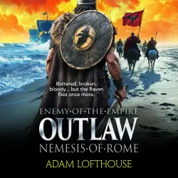 Cover - Adam Lofthouse - Outlaw: Nemesis of Rome - Enemy of the Empire, Book 2