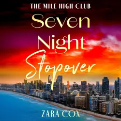 Cover - Zara Cox - Seven Night Stopover - The Mile High Club, Book 3