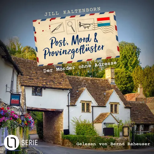 Cover von Jill Kaltenborn - Post, Mord und Provinzgeflüste - Folge 1 - Der Mörder ohne Adresse