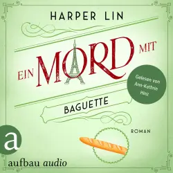Cover - Harper Lin - Ein Patisserie Krimi - Band 3 - Ein Mord mit Baguette