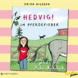 Cover - Frida Nilsson - Hedvig! - Band 2 - Im Pferdefieber