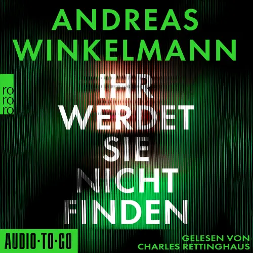 Cover von Andreas Winkelmann - Ihr werdet sie nicht finden