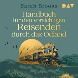 Cover - Sarah Brooks - Handbuch für den vorsichtigen Reisenden durch das Ödland