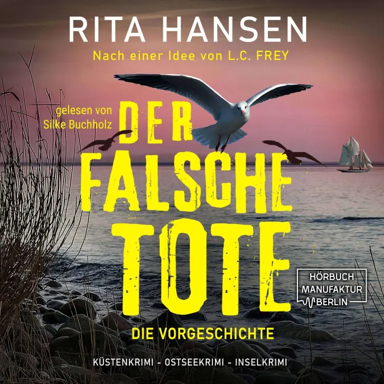 Cover von Rita Hansen - Hansen & Sturm ermitteln - Band 0.5 - Der falsche Tote: Die Vorgeschichte