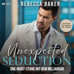Cover - Rebecca Baker - Unexpected Lovestories - Buch 11 - Unexpected Seduction: One-Night-Stand mit dem Milliardär