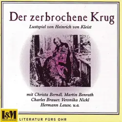 Cover - Heinrich von Kleinst - Der zerbrochene Krug - Lustspiel von Heinrich von Kleinst