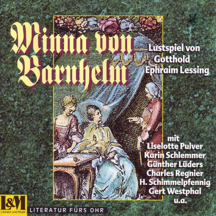 Cover von Gotthold Ephraim Lessing - Minna von Barnhelm - Lustspiel in fünf Aufzügen von Gotthold Ephraim Lessing
