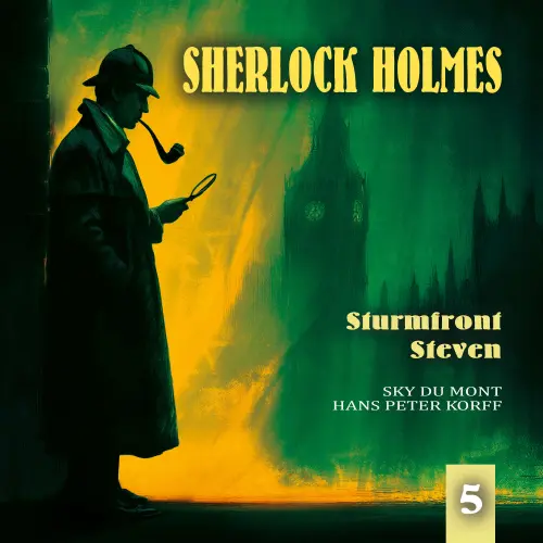 Cover von Sherlock Holmes - Folge 5 - Sturmfront Steven (Teil 1 von 2)