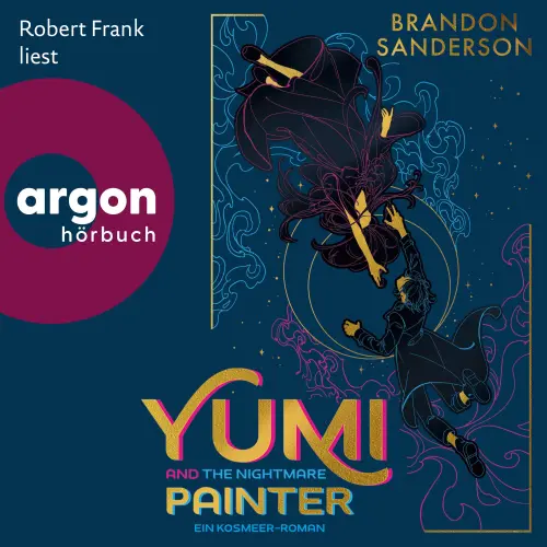 Cover - Brandon Sanderson - Yumi and the Nightmare Painter - Ein Kosmeer-Roman