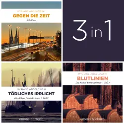 Cover - Myriane Angelowski - Die Kölner Ermittlerinnen - Starke Frauen - spannende Fälle: Die Kölner Ermittlerinnen (Band 1-3)