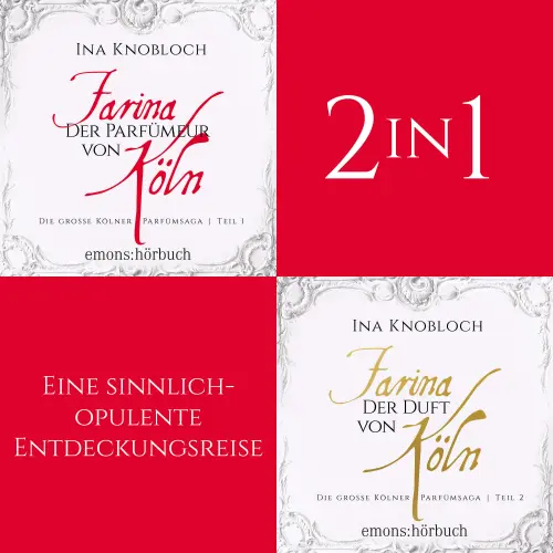 Cover von Ina Knobloch - Die große Kölner Parfümsaga - Die große Kölner Parfümsaga (Band 1-2)