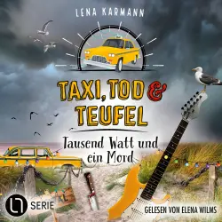Cover - Lena Karmann - Taxi, Tod und Teufel - Folge 16 - Tausend Watt und ein Mord