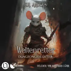 Cover - C.H. Anders - Weltenretter - Teil 2 - Dungeongeflüster