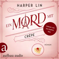 Cover - Harper Lin - Ein Patisserie Krimi - Band 4 - Ein Mord mit Crêpe