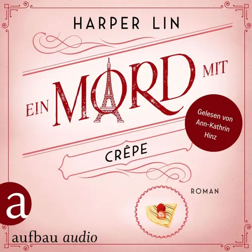 Cover von Harper Lin - Ein Patisserie Krimi - Band 4 - Ein Mord mit Crêpe