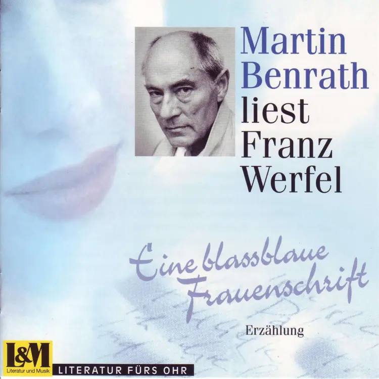 Cover von Franz Werfel - Eine Blassblaue Frauenschrift - Martin Benrath liest Franz Werfel
