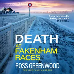 Cover - Ross Greenwood - The Norfolk Murders - Book 5 - Death at Fakenham Races