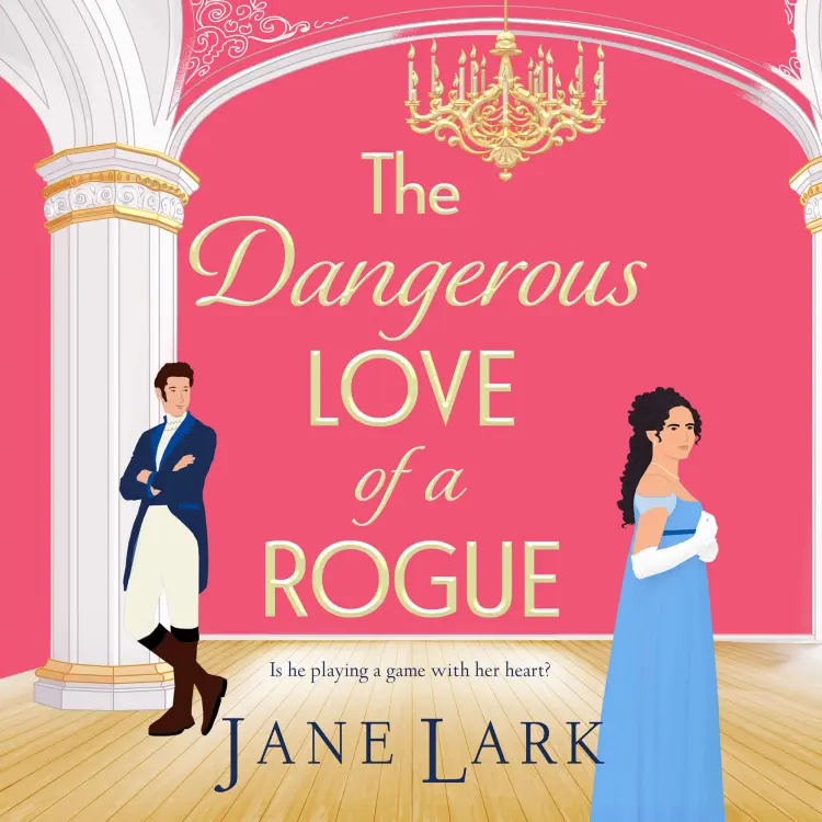 Cover von Jane Lark - The Marlow Family Secrets - An addictively passionate Regency romance perfect for fans of Beverley Watts, Eloisa James and Bridgerton - Book 1 - The Dangerous Love of a Rogue