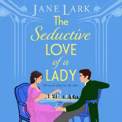 Cover - Jane Lark - The Marlow Family Secrets - An addictively passionate Regency romance perfect for fans of Beverley Watts, Eloisa James and Bridgerton - Book 2 - The Seductive Love of a Lady
