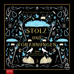Cover - Steffanie Holmes - Die Geheimnisse des Nevermore Bookshop - Band 3 - Stolz und Vorahnungen