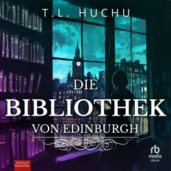 Cover - T. L. Huchu - Edinburgh Nights - Band 1 - Die Bibliothek von Edinburgh