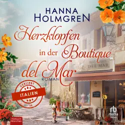 Cover - Hanna Holmgren - Verliebt in Italien - Band 6 - Herzklopfen in der Boutique del Mar