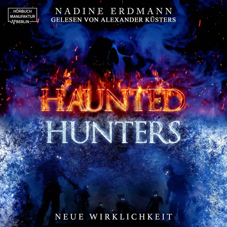Cover von Nadine Erdmann - Haunted Hunters - Band 1 - Neue Wirklichkeit