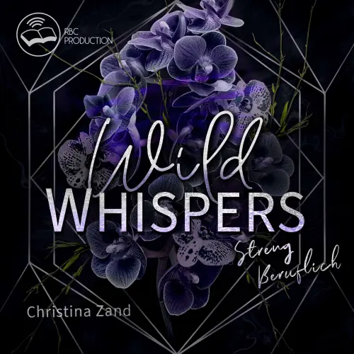 Cover von Christina Zand - Wild Whispers - Band 1 - Streng beruflich