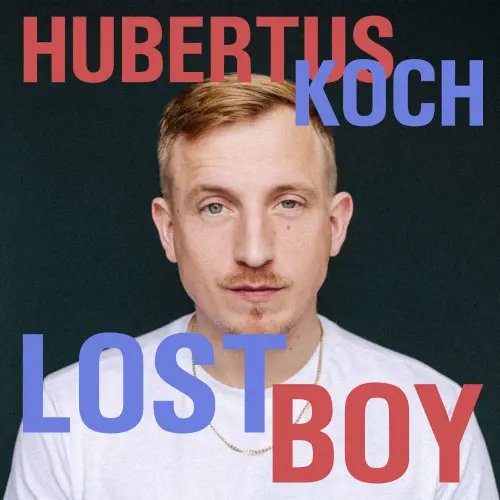 Cover - Hubertus Koch - Lost Boy - Süchtig nach Leben