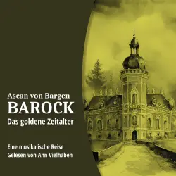 Cover - Ascan von Bargen - Barock - Folge 2 - Das goldene Zeitalter